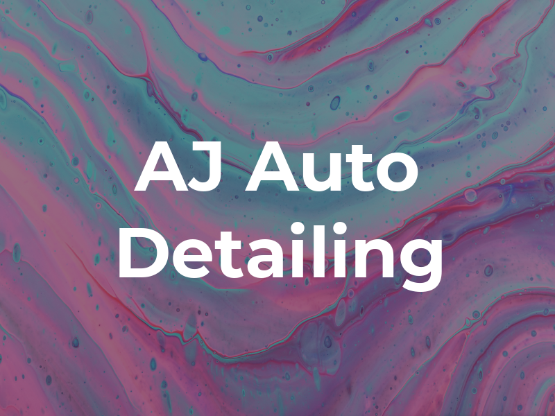 AJ Auto Detailing