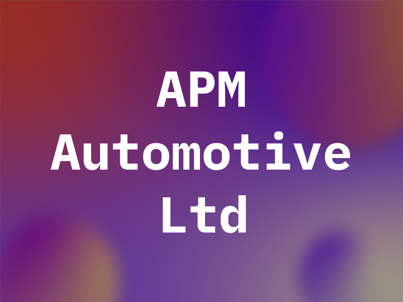 APM Automotive Ltd