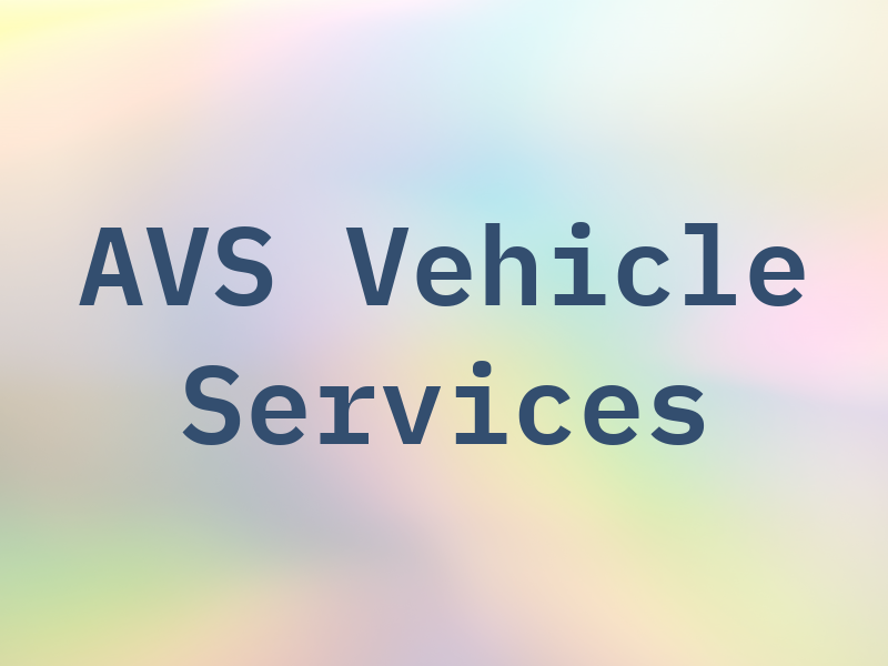 AVS Vehicle Services