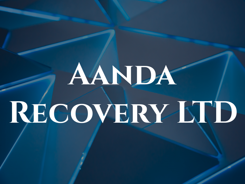 Aanda Recovery LTD