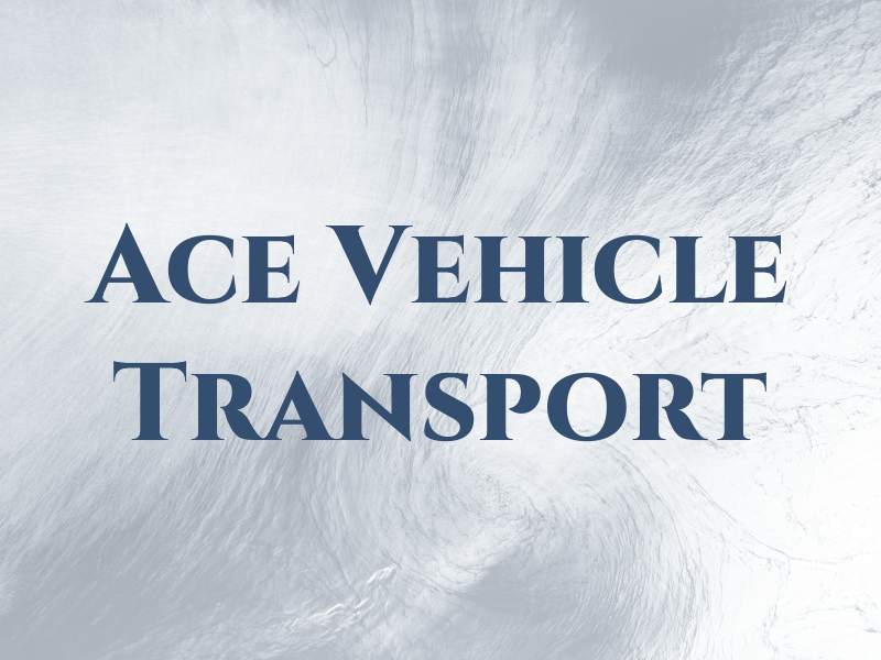 Ace Vehicle Transport