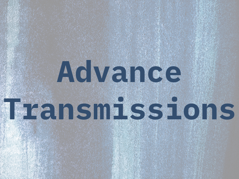 Advance Transmissions