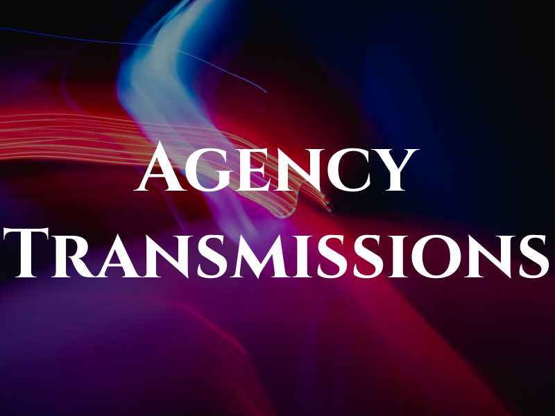 Agency Transmissions