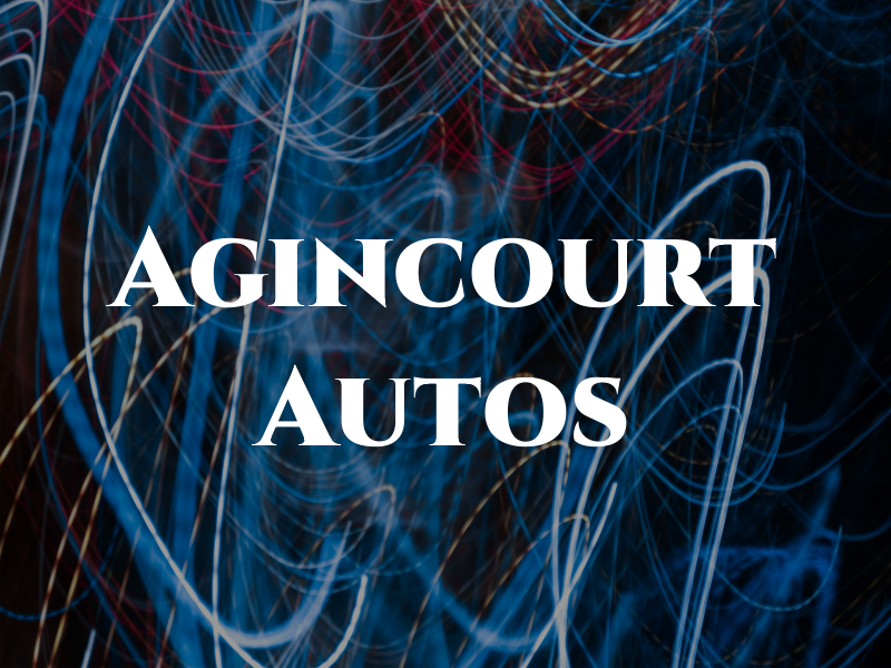 Agincourt Autos