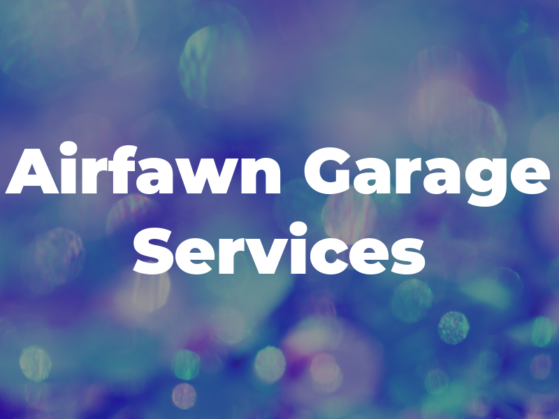 Airfawn Garage Services