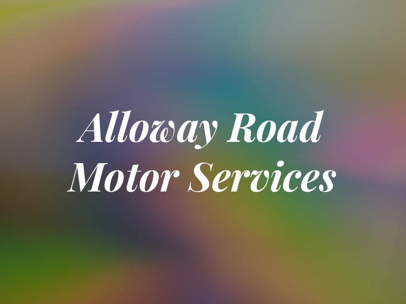 Alloway Road Motor Services