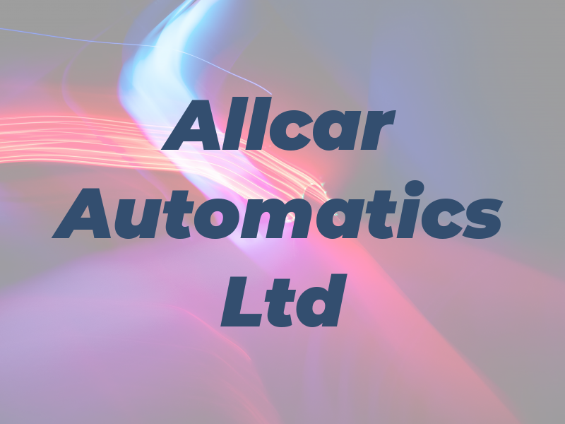 Allcar Automatics Ltd