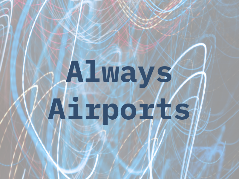 Always Airports