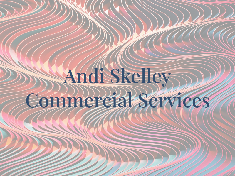 Andi Skelley Commercial Services