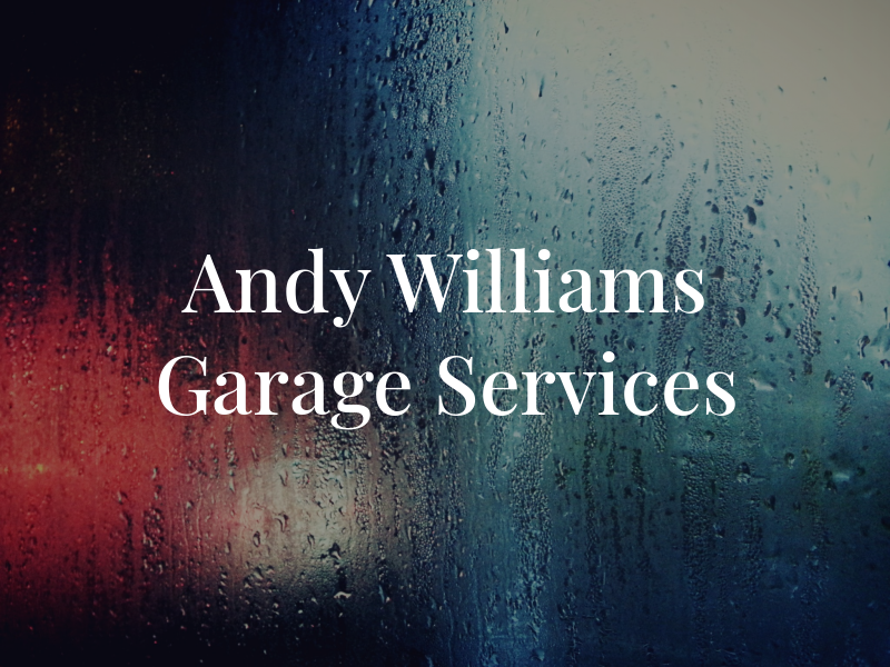 Andy Williams Garage Services