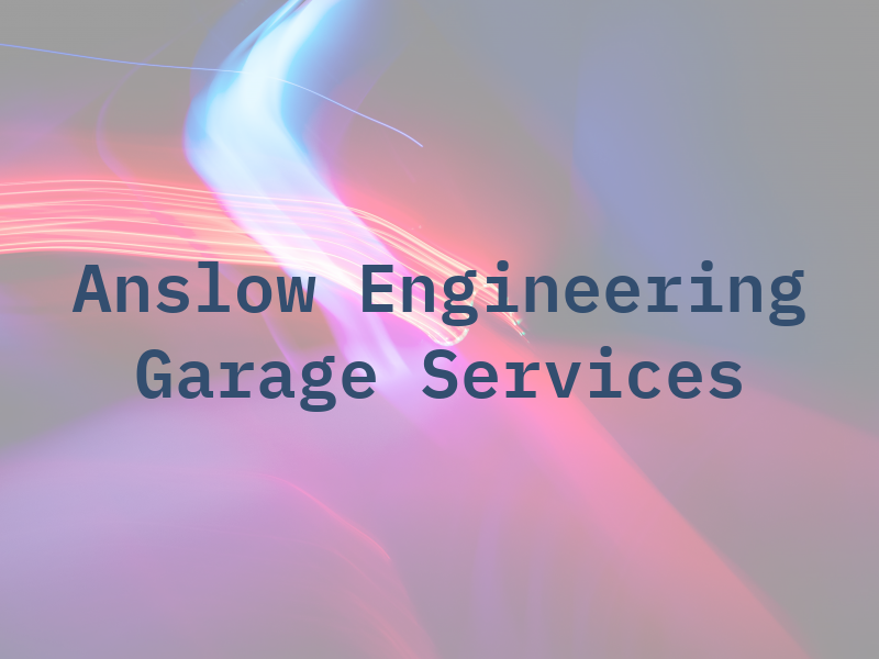 Anslow Engineering Garage Services