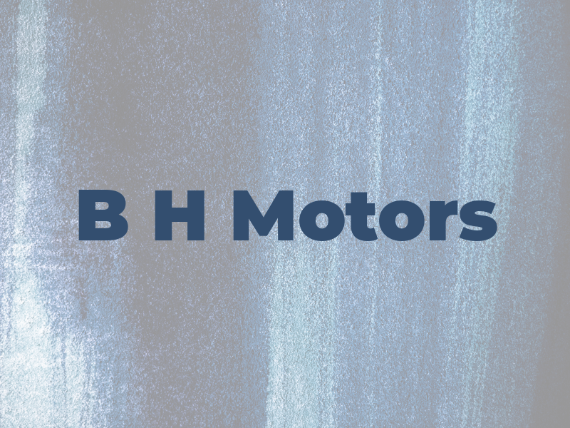 B H Motors
