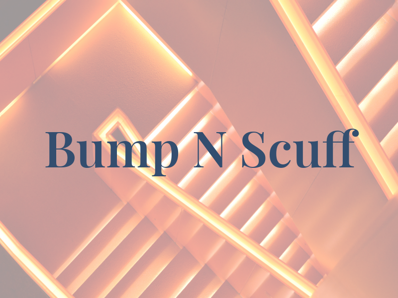 Bump N Scuff