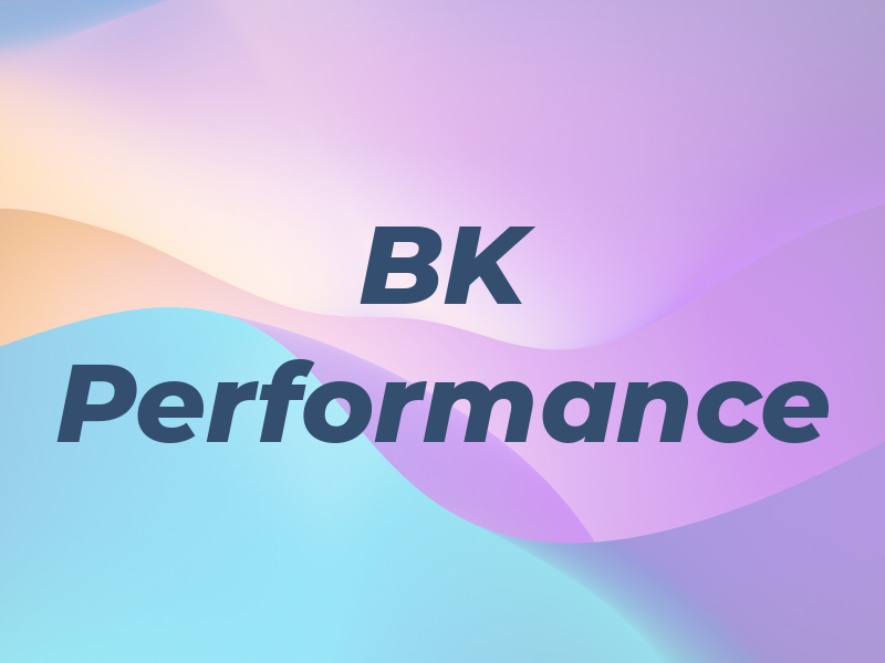 BK Performance