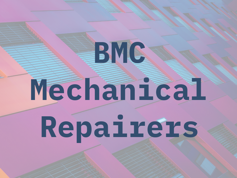 BMC Mechanical Repairers