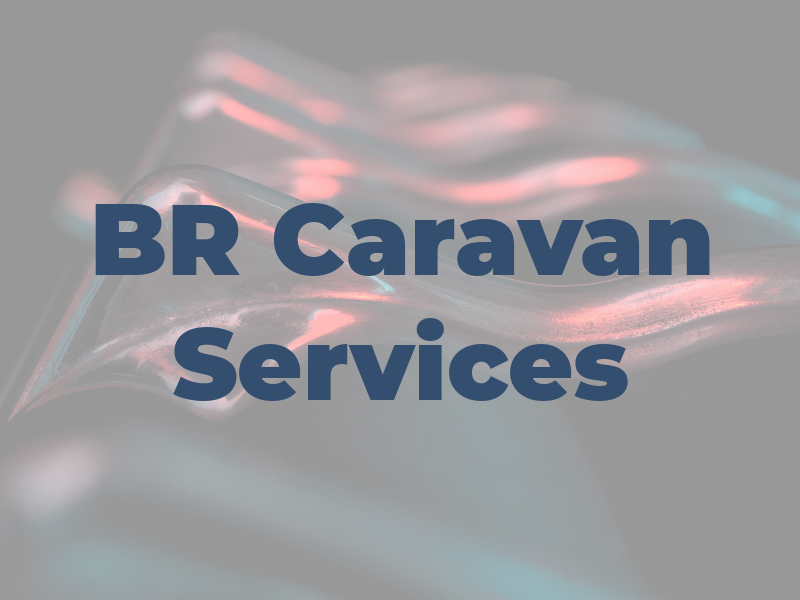 BR Caravan Services