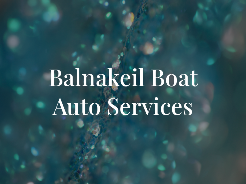 Balnakeil Boat & Auto Services