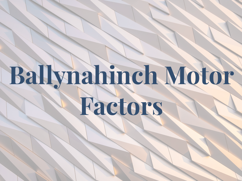 Ballynahinch Motor Factors