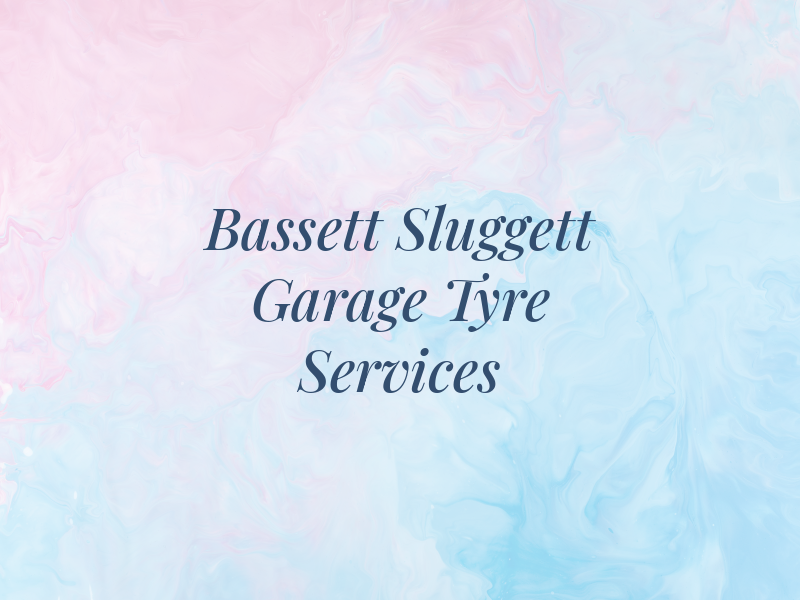 Bassett & Sluggett Garage & Tyre Services
