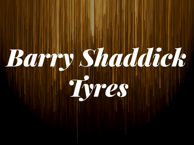 Barry Shaddick Tyres Ltd