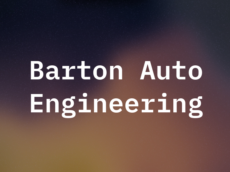 Barton Auto Engineering