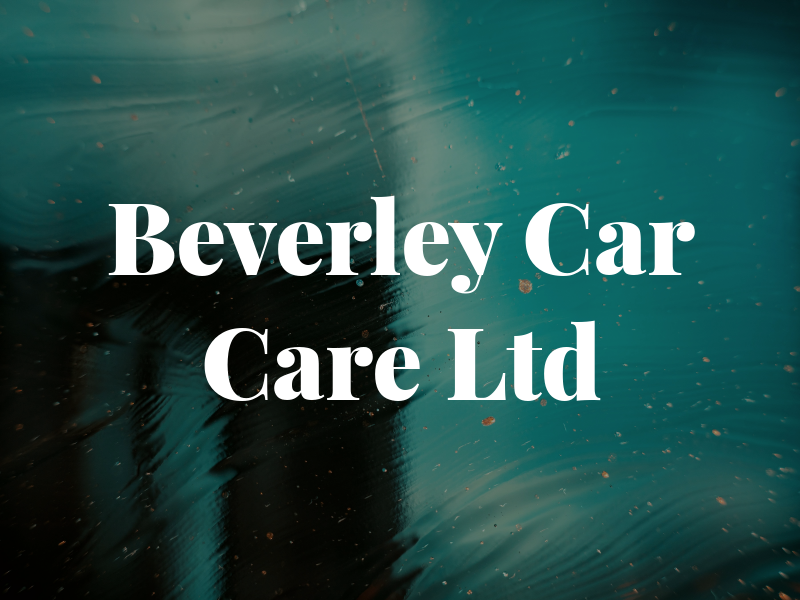 Beverley Car Care Ltd