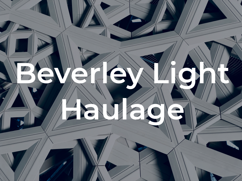 Beverley Light Haulage Ltd