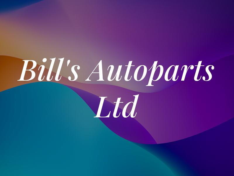 Bill's Autoparts Ltd