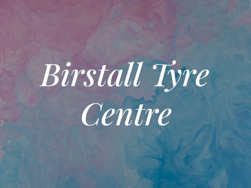 Birstall Tyre Centre