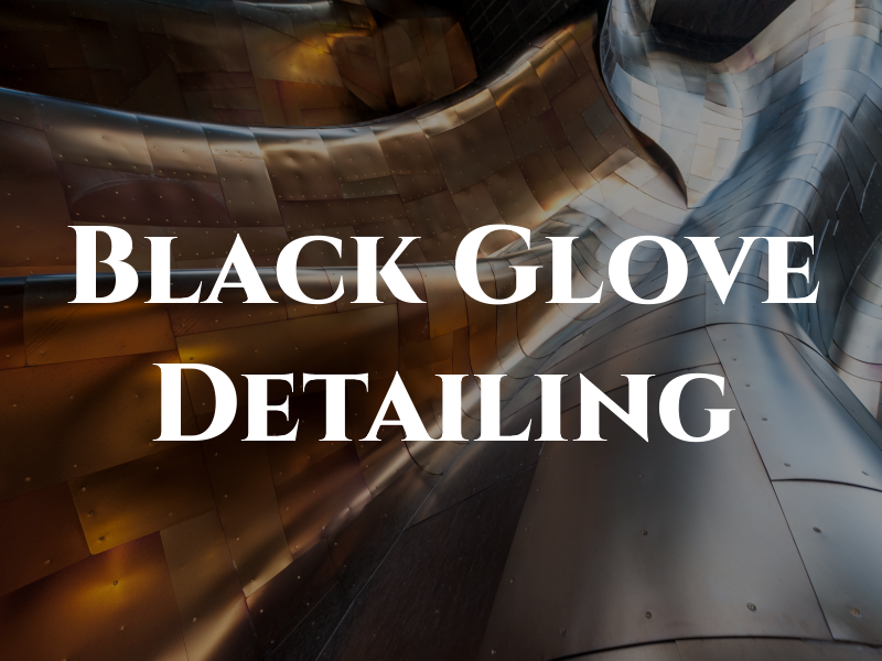 Black Glove Detailing