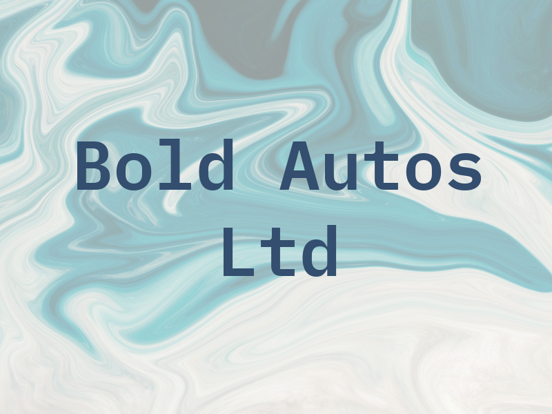 Bold Autos Ltd