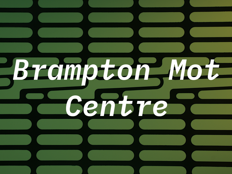 Brampton Mot Centre