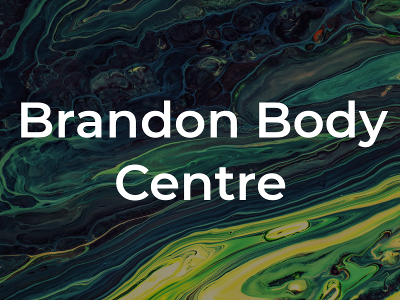 Brandon Body Centre Ltd
