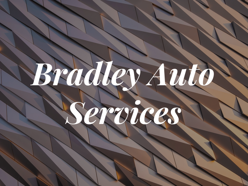 Bradley Auto Services