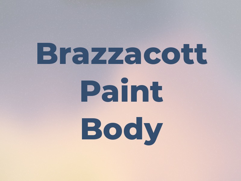 Brazzacott Paint & Body