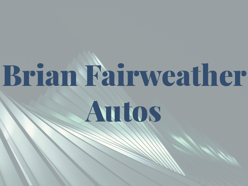 Brian Fairweather Autos