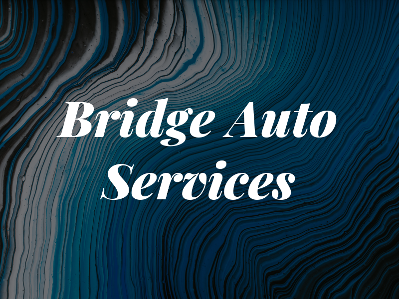 Bridge Auto Services