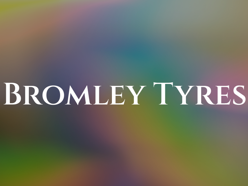 Bromley Tyres