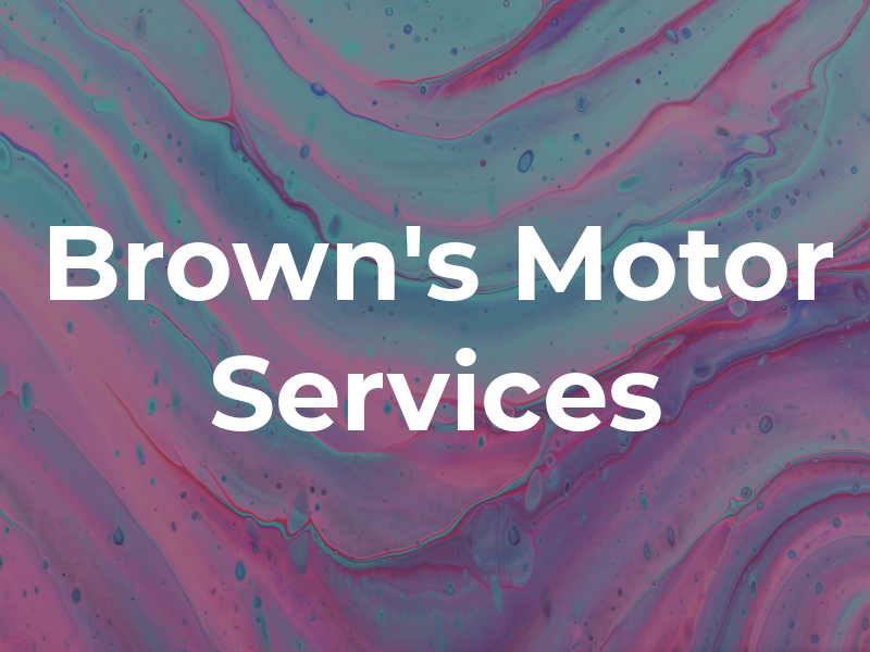 Brown's Motor Services