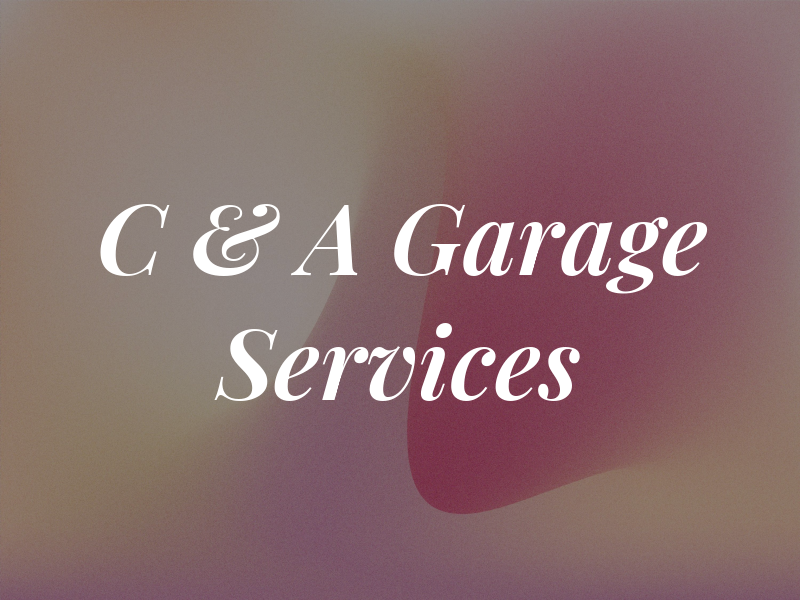 C & A Garage Services