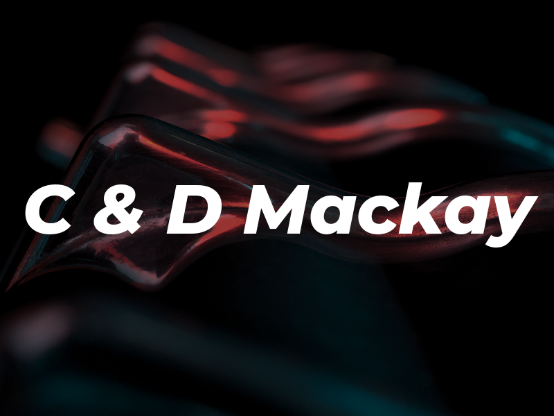 C & D Mackay