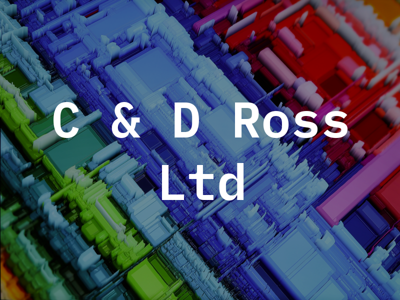 C & D Ross Ltd