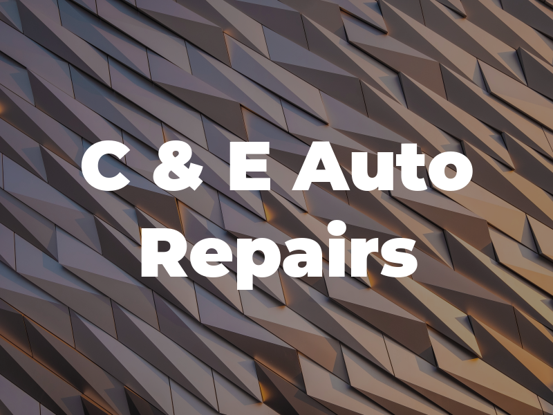 C & E Auto Repairs