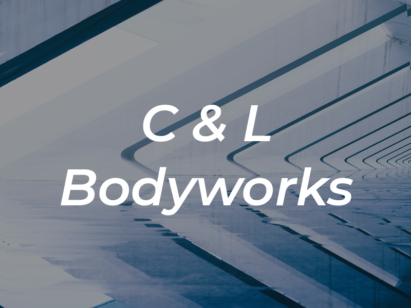 C & L Bodyworks