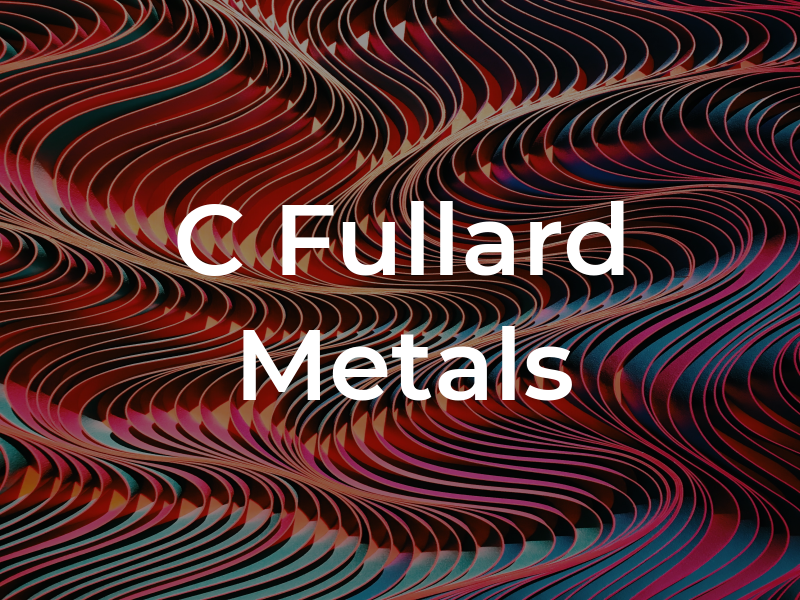 C Fullard Metals