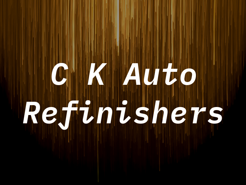 C K Auto Refinishers