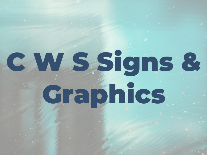 C W S Signs & Graphics