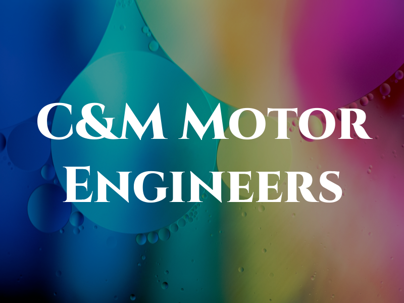 C&M Motor Engineers