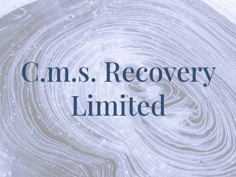 C.m.s. Recovery Limited