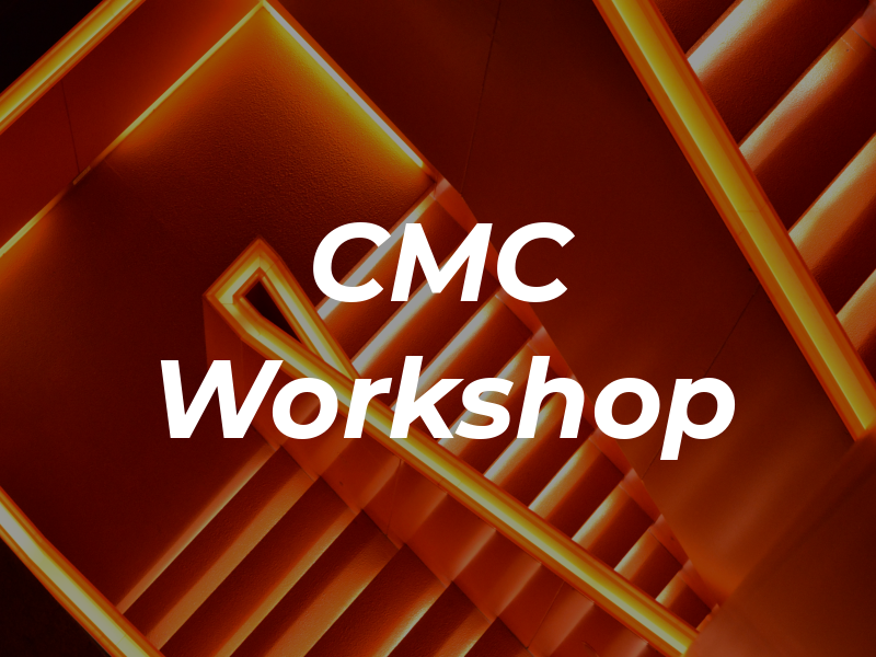 CMC Workshop